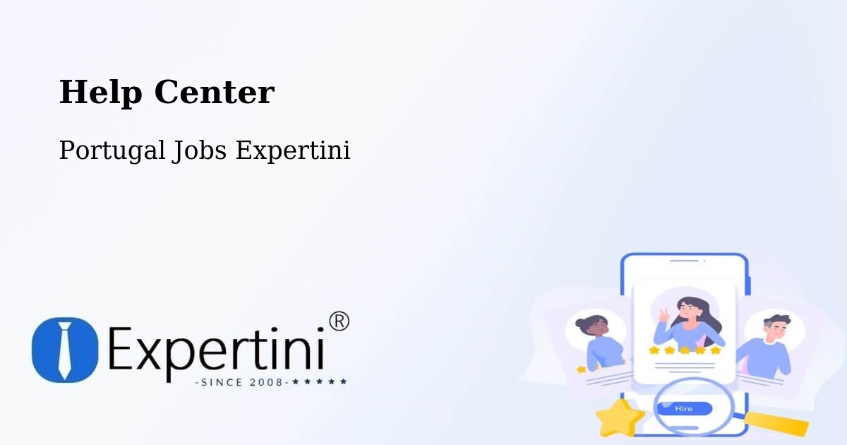Help Center – Coruche - Portugal Jobs Expertini